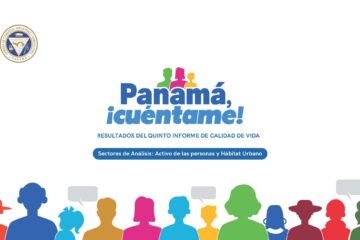 Presentación de resultados del V Informe de Panamá, ¡cuéntame! Sectores de Análisis: Activo de las personas y Hábitat Urbano
