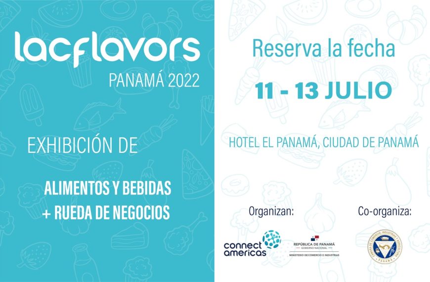 Panamá será sede de LAC FLAVORS, uno de los principales encuentros de negocios de alimentos y bebidas de América Latina