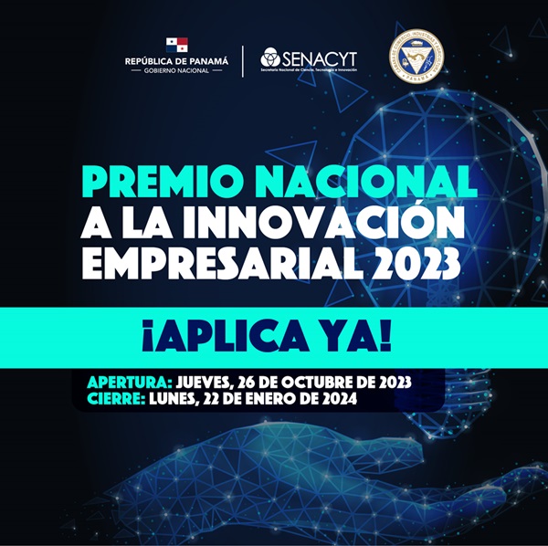 CCIAP y la Senacyt anuncian la XVII versión del Premio Nacional a la Innovación Empresarial 2023
